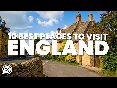 10 BEST PLACES TO VISIT IN ENGLAND