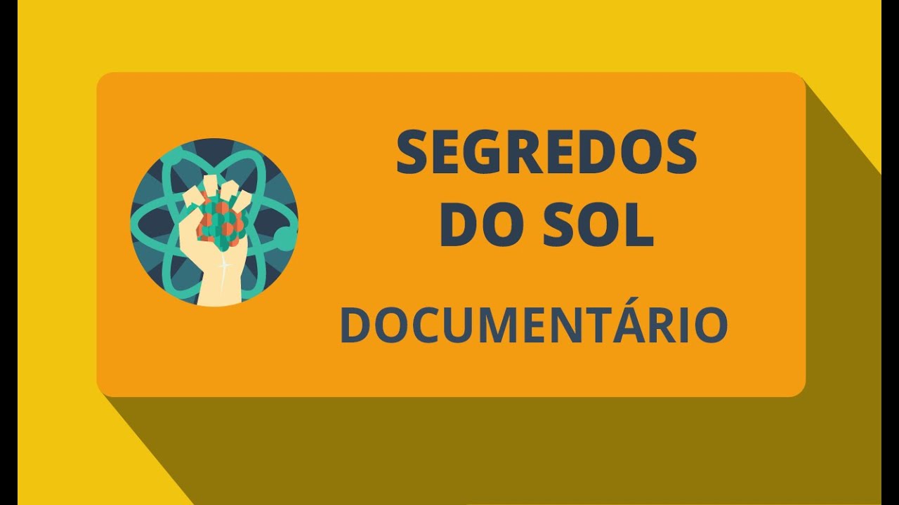 Segredos do Sol (Documentário)