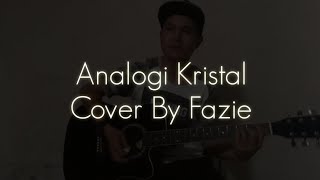 Download lagu Analogi - Kristal | Cover By Fazie mp3