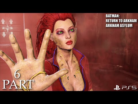 Batman: Return to Arkham - Arkham Asylum | Part 6 | PS5 | 4K UHD | No Commentary