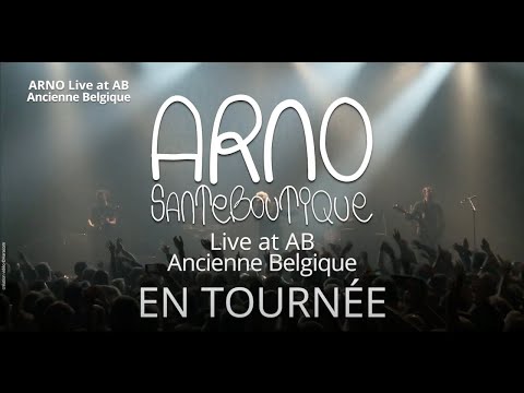 ARNO - Live at AB - (Ancienne Belgique) - version courte (promo)