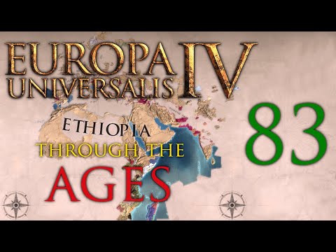 Europa Universalis IV | Ethiopia Through the Ages | Episode 83