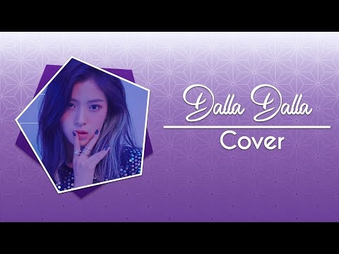 [Lady] Dalla Dalla - Itzy (Cover Contest)