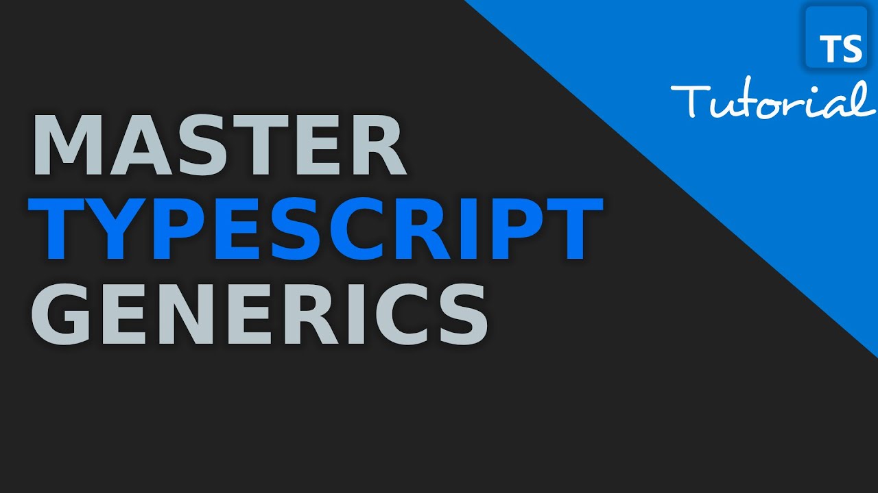 Mastering TypeScript Generics  | Advanced TypeScript Concepts