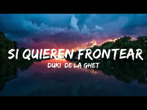 DUKI, De La Ghetto, Quevedo - Si Quieren Frontear  | Music trending
