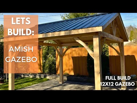 Full Build of a 12x12 Amish Style Gazebo!