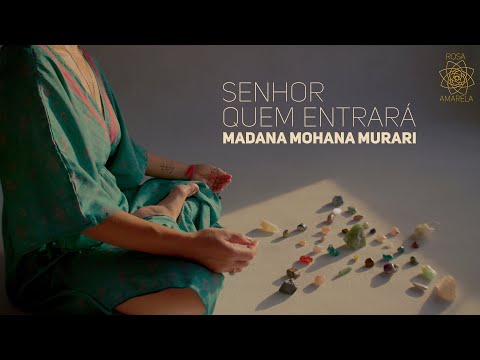 SENHOR QUEM ENTRARÁ/MADANA MOHANA MURARI - Rosa Amarela