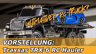 TRAXXAS TRX-6 Ultimate Hauler - Vorstellung