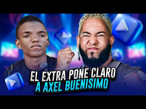 THE EXTRA CAN'T WITHSTAND THE PRESSURE AND MAKES IT CLEAR TO AXEL