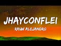 Rauw Alejandro - JhayConflei (Letra/Lyrics) Tiraera para Jhay Cortez