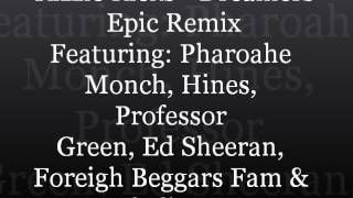 Rizzle Kicks - Epic Dreamers Remix (feat. Professor Green, Ed Sheeran & More!) [FREE DOWNLOAD!]