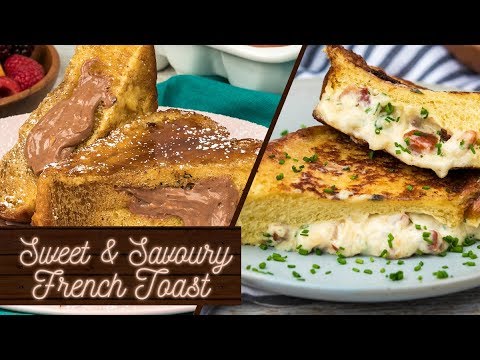 Sweet and Savoury French Toast Recipes