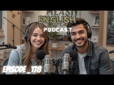 Learning English With Podcast Conversation Episode 178 | #englishpodcast