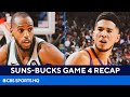 Suns vs Bucks Recap: Bucks win Game 4 in dramatic fashion [Instant Reaction] | CBS Sports HQ