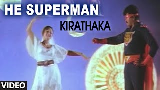 He Superman Video Song  Kirathaka  Prabhakar Ambik