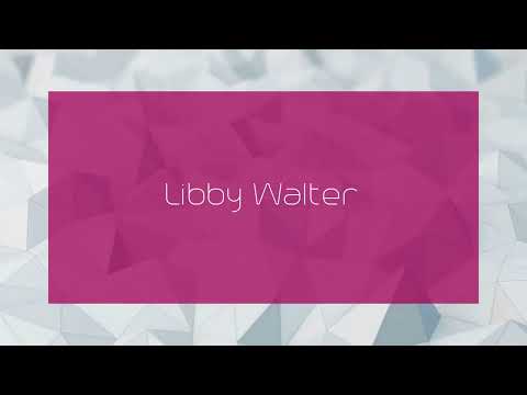 Libby Walter - appearance