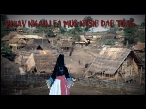 Khiav nkauj fa mus ntsib dab tuag.9/13/2021.