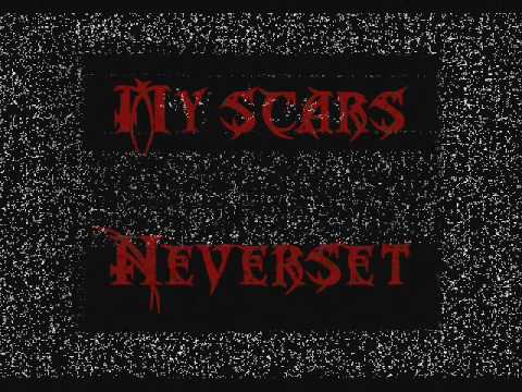 My Scars Neverset Lyrics