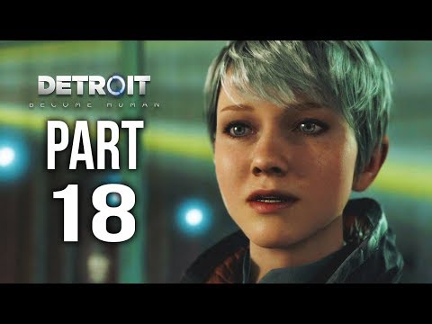 DETROIT BECOME HUMAN Gameplay Walkthrough Part 18 | CROSSROADS 1