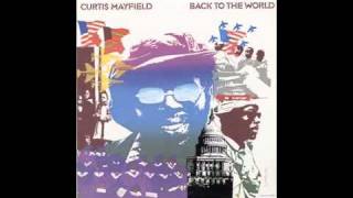 Curtis Mayfield - Right On For The Darkness