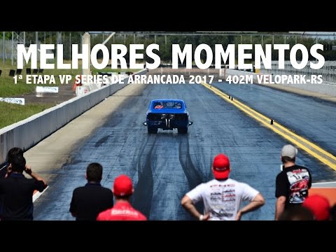 Melhores Momentos 1ª Etapa VP-Series de Arrancada 2017 - Velopark