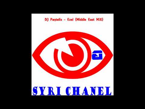 DJ Pantelis - Ezel (Middle East MiX 2011)