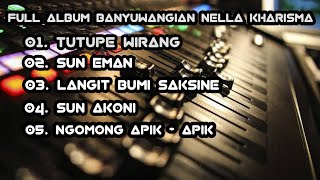 Download lagu FULL ALBUM BANYUWANGIAN NELLA KHARISMA mp3