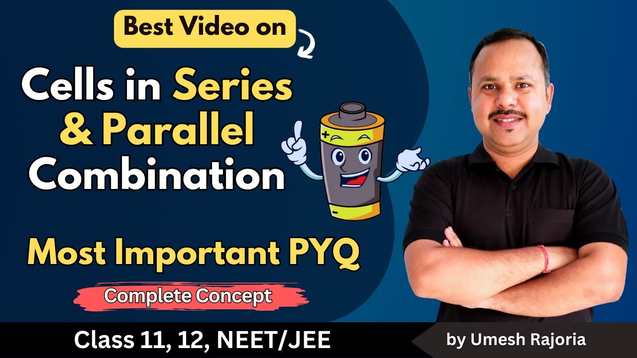 Cells in Series and Parallel combination | Important pyqs | Current Electricity | 12 Physics #cbse