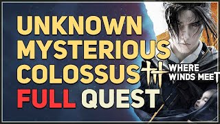 Unknown Mysterious Colossus Where Winds Meet