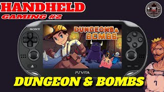 Handheld Gaming #2 - Lets Play Dungeons & Bombs on the PS Vita