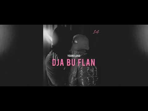 Young Loko  - Dja Bu Flan