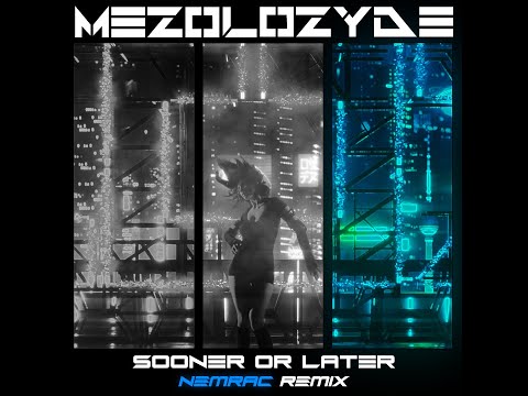Sooner or Later (Nemrac Remix)