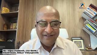 A Special Message by Mr. Vijoy Prakash, IAS (Retd.) for AimDip