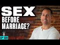 Sex Before Marriage? ft. Rob Kowalski | SBD Ep 128