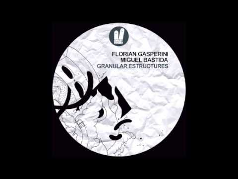 Florian Gasperini & Miguel Bastida - Granular Estructures (Original Mix) Smiley Fingers