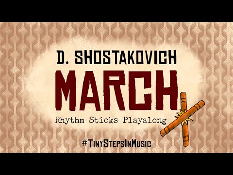 D. Shostakovich "March" (Rhythm Sticks Playalong)