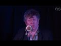 Grant Lee Phillips - The Shining Hour (Live at Ramsgate Music Hall)