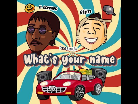 Réjizz - What's Your Name ft. D GERRARD [Lyric Video]