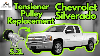 2007-2015 5.3 Chevrolet Silverado GMC Sierra Belt Tensioner Pulley Replacement (10 Min)