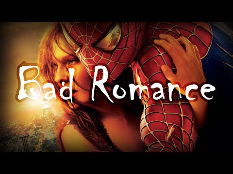 The Spider-Man Trilogy (Sam Raimi)「AMV」- Bad Romance