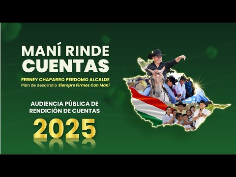 Rendición Publica de Cuentas 2025 - Alcaldía de Maní
