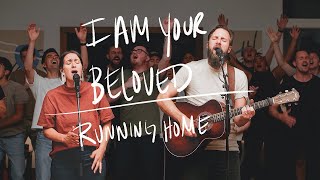 I Am Your Beloved &amp; Running Home - Jonathan David Helser, Melissa Helser (Live)
