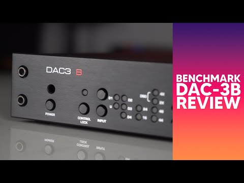 Benchmark DAC3B review. Welcome to the DAC battle.
