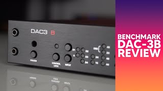 Benchmark DAC3B review. Welcome to the DAC battle.