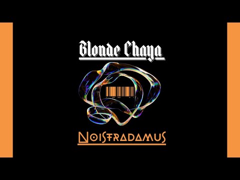 Amaru x Gringo Bamba - Blonde Chaya ( Noisetradamus Remix)