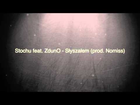 Stochu feat. ZdunO - Słyszałem (prod. Nomiss)