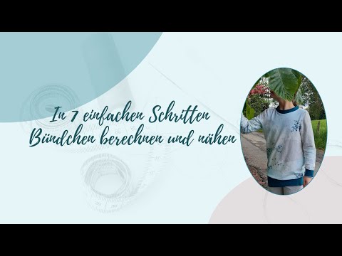 In 7 einfachen Schritten Bündchen berechnen und nähen
