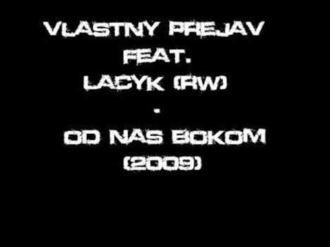 Vlastny Prejav Feat. Lacyk (RW) - Od nás bokom (2009)