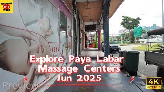 Explore Hidden Gems in Paya Labar|Massage Centers in Singapore|4K Walking video