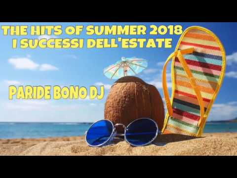 I TORMENTONI DELL' ESTATE 2018-Le canzoni del momento 2018 - SUMMER HITS 2018 (Paride Bono DJ)
